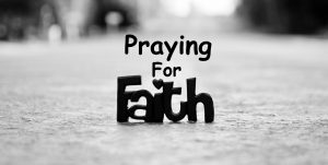 Praying for Faith